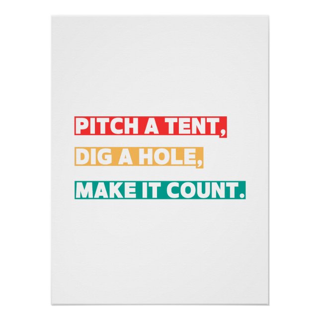 Póster Enfiar uma tenda, cavar um buraco, fazer com que e (Frente)