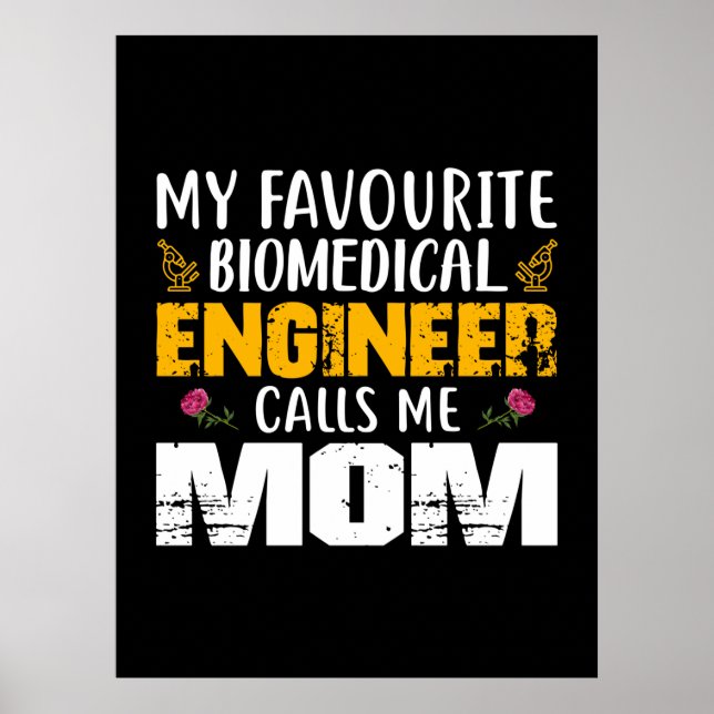 Poster Engenheiro Biomédico Me Chama Mãe (Frente)