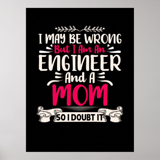 Poster Engenheiro Eu Sou Um Engenheiro E Uma Mãe (Frente)