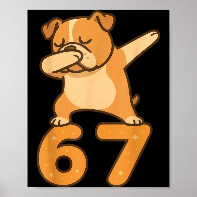 Poster English Bulldog Dog 67 Meme Six Seven Funny Dabbin (Frente)