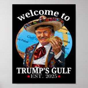 Poster Engraçada Camisa de Trump Bem-vinda ao Golfo de Tr