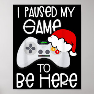 Poster Engraçadas Citações De Natal Eu Parei Meu Jogo Par