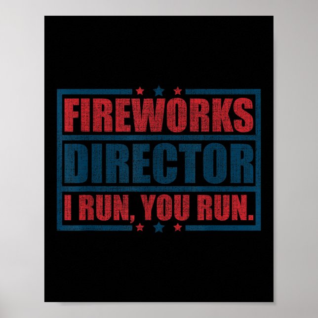 Poster Engraçado 4º De Julho Diretor De Fogos De Artifíci (Frente)