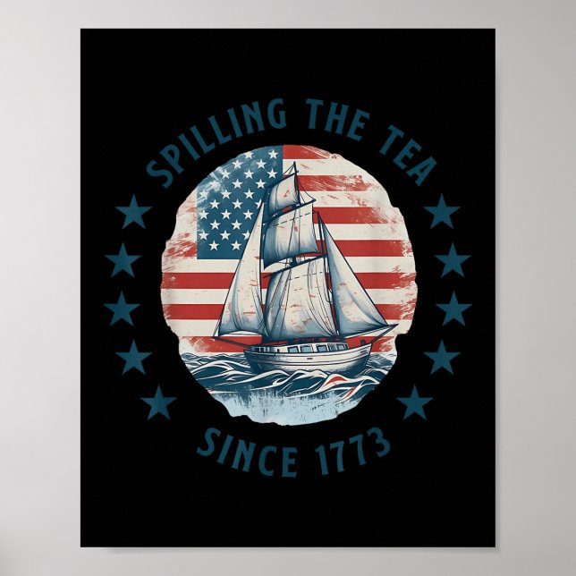 Poster Engraçado 4 de Julho Derramando o Chá Desde 1773 Q (Frente)