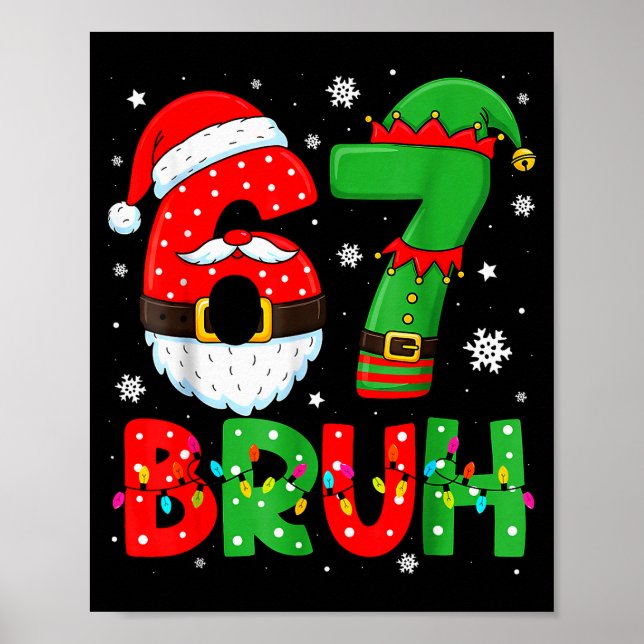 Poster Engraçado 6 7 Seis Sete Bruh Meme Natal Papai Noel (Frente)