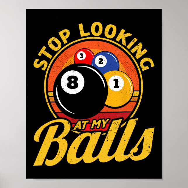 Poster Engraçado 8 Bailes Param De Olhar Para Os Meus Pis (Frente)