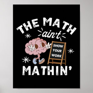 Poster Engraçado A Matemática Não Está Fazendo Contas Bon