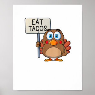 Poster Engraçado Ação de Graças A Turquia Comeu Tacos