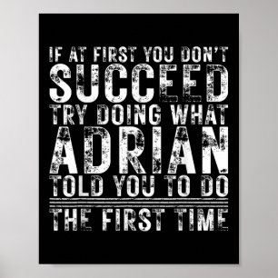 Poster Engraçado Adrian Se No Início Você Não Tem Sucesso