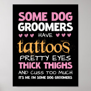 Poster Engraçado Alguns Cachorros Têm Tatuagens