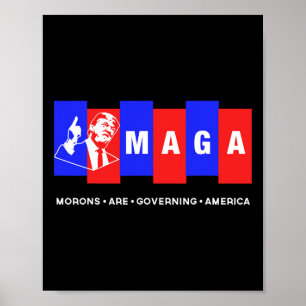 Poster Engraçado Anti Trump Morons governa a América