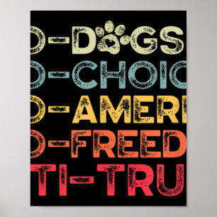 Poster Engraçado Anti-Trump Tee, Pro-dog, Pro-Choice, Pro