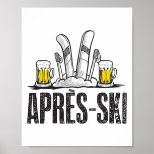 Poster Engraçado Apres Ski Shirt - Excelente Snow Lovers