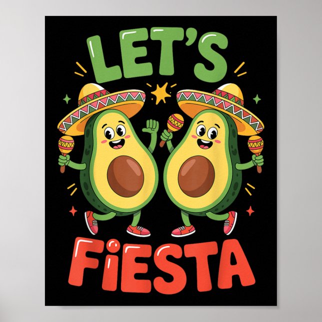 Poster Engraçado Avocado Cinco De Mayo Deixa Fiesta Festa (Frente)