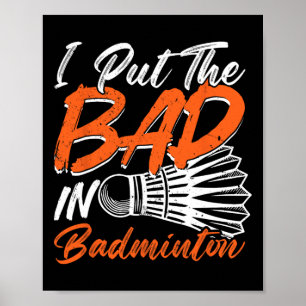 Poster Engraçado Badminton Humor Smash Shuttle Birdie Spo