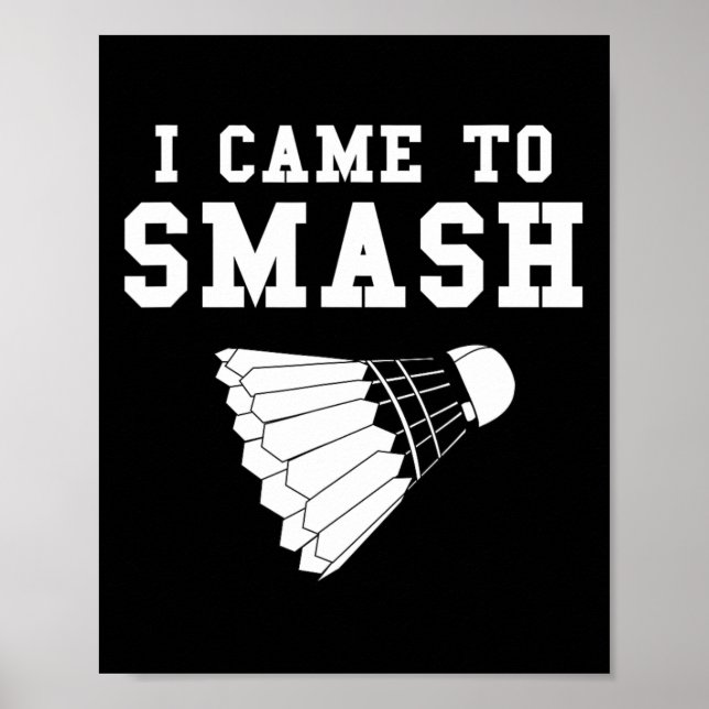 Poster Engraçado Badminton Humor Smash Shuttle Citação (Frente)