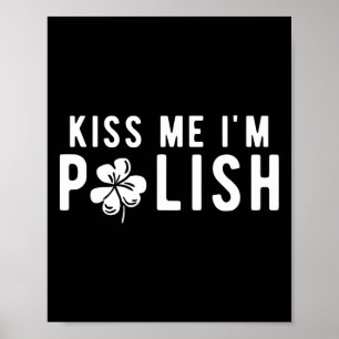 Poster Engraçado Beije-me Sou Rua Polonesa. Dia dos Patri