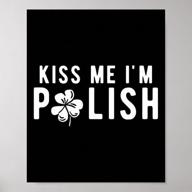 Poster Engraçado Beije-me Sou Rua Polonesa. Dia dos Patri (Frente)