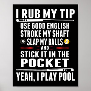 Poster Engraçado Billiard Eu Esfreguei Minha Dica