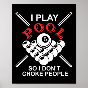 Poster Engraçado Billiard, eu toco Piscina, para não sufo