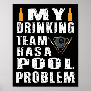 Poster Engraçado Billiard, Minha Equipe De Bebendos Tem U