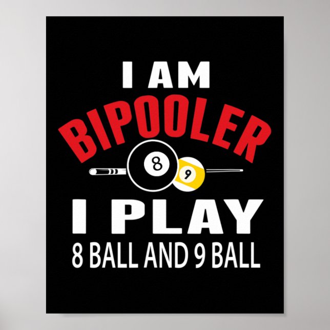 Poster Engraçado Billiards Piscina Shirt Eu Toco 8 Ll E 9 (Frente)