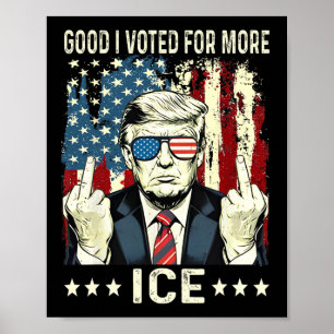 Poster Engraçado Bom Eu Votei Para Mais Gelo Patriótico 1