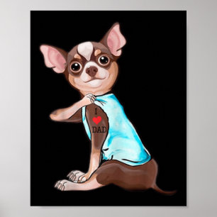 Poster Engraçado Cachorro Chihuahua Adoro Tatuagem Pai En