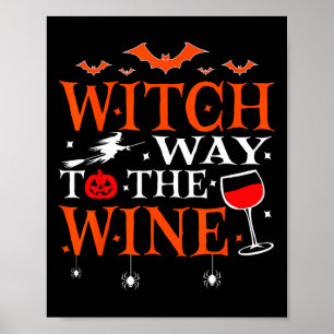 Poster Engraçado Caminho De Bruxa Para O Bebendo De Vinho