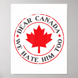 Poster Engraçado Caro Canadá, Nós O Odiamos Também