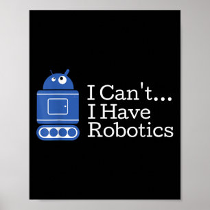 Poster Engraçado Citação Que Não Posso Ter Robótica Robót