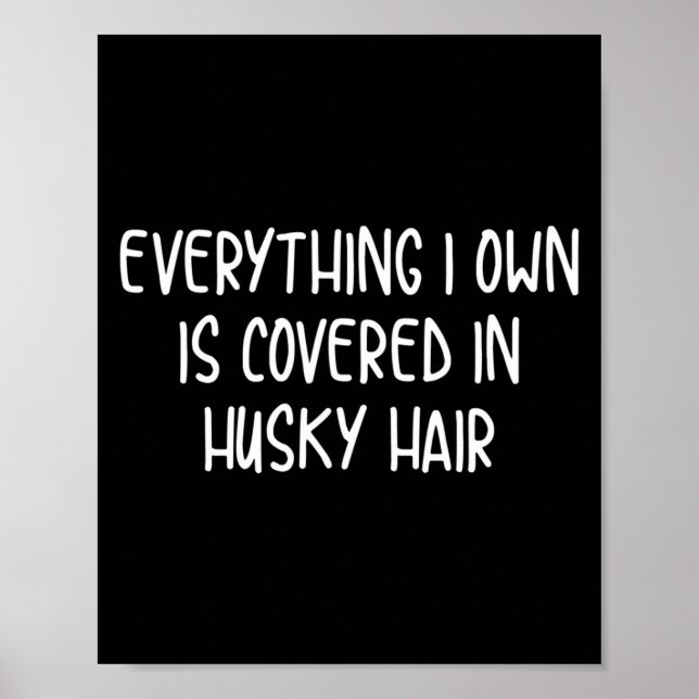Poster Engraçado coberto de pelos de husky  (Frente)