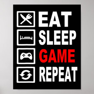 Poster Engraçado Comer Jogo De Sono Repetir Para Videos g