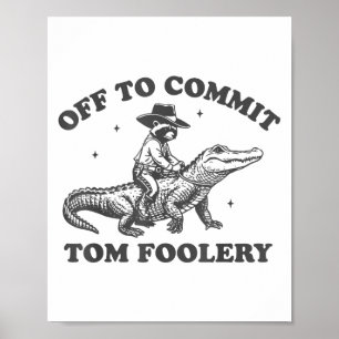 Poster Engraçado Cometer Tom Foolery Chaos Cowboy Racco