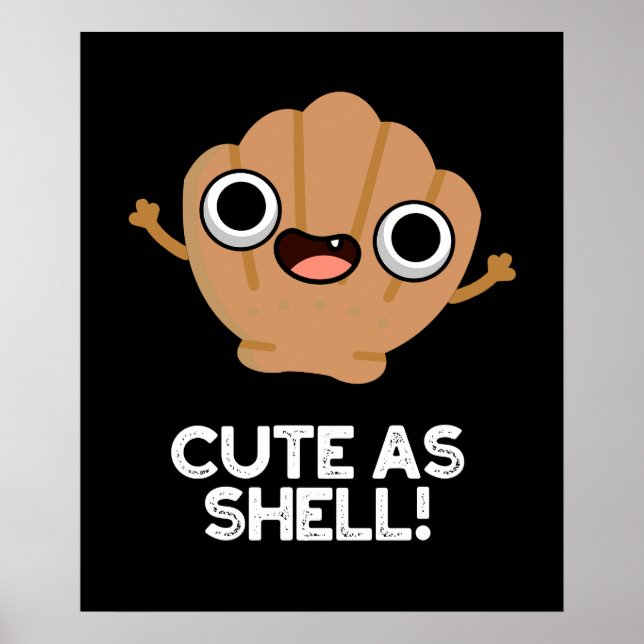 Poster Engraçado Como Shell Funny Seashell Pun Dark BG (Frente)