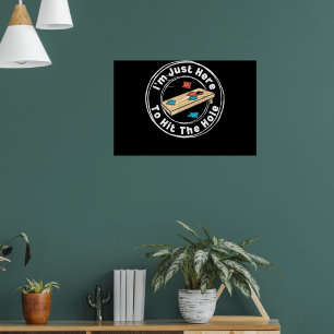 Poster Engraçado Cornhole Estou Aqui Para Atingir O Burac