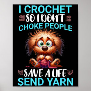 Poster Engraçado, crochê, então não engasgo Pessoas esfar