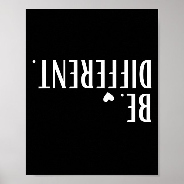 Poster Engraçado de Cabeça para Baixo Seja Diferente Home (Frente)