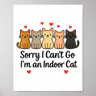 Poster Engraçado, desculpa não poder ir, sou um gato inte