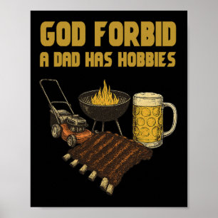 Poster Engraçado Deus Proíba Que Um Pai Tem Hobbies Vinta