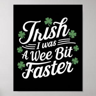 Poster Engraçado Dia de São Patrício Irlandês Eu Era Um B