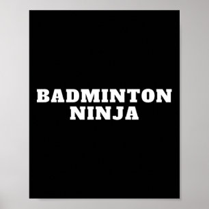 Poster Engraçado Dminton Ninja Quote Dminton Design