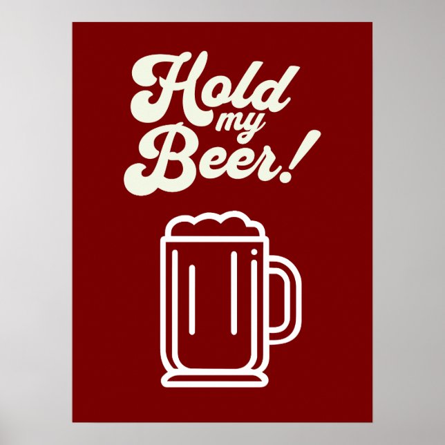 Poster Engraçado do Bar 'Segurar minha cerveja' (Frente)