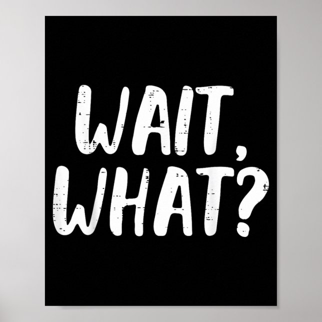 Poster Engraçado Espera O Que Dizendo Gíria Gramática (Frente)