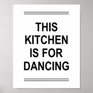 Poster Engraçado, esta KITCHEN é para dançar.