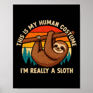 Poster Engraçado Este é o meu hábito humano Eu sou mesmo