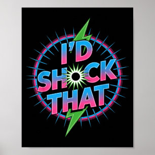 Poster Engraçado Eu Chocaria Aquele Citação Humor Elétric