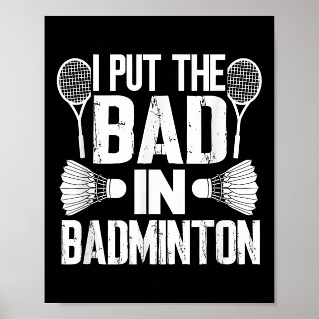 Poster Engraçado Eu Coloco o Mal Em - Badminton  (Frente)