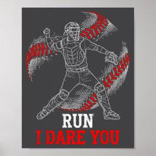 Poster Engraçado Eu Corro Você Ousa Jogadores de Beisebol
