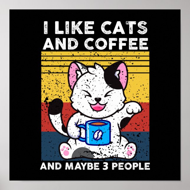 Poster Engraçado Eu Gosto De Gatos E Café E Talvez 3 Pess (Frente)